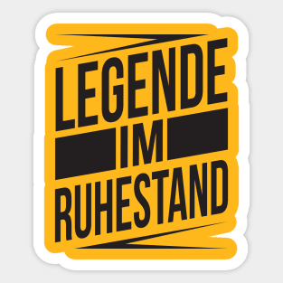 Legende im ruhestand (black) Sticker